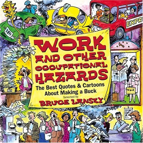 Work And Other Occupational Hazards Lansky, Bruce 9780671023874