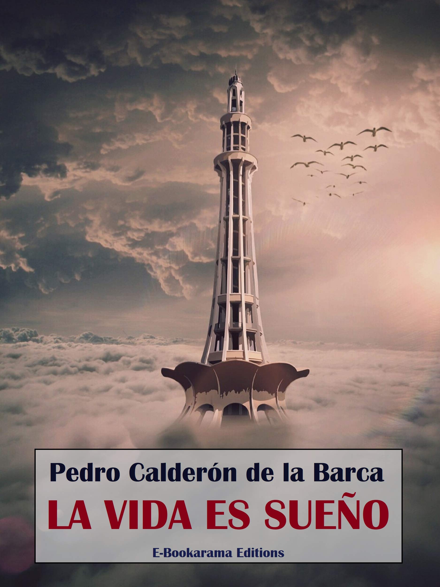 Pedro Calderón de La BarcaLa vida es sueño: Calderón de la Barca