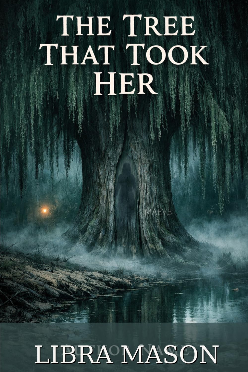 The Willow Creek Murders: The Tree That Took Her