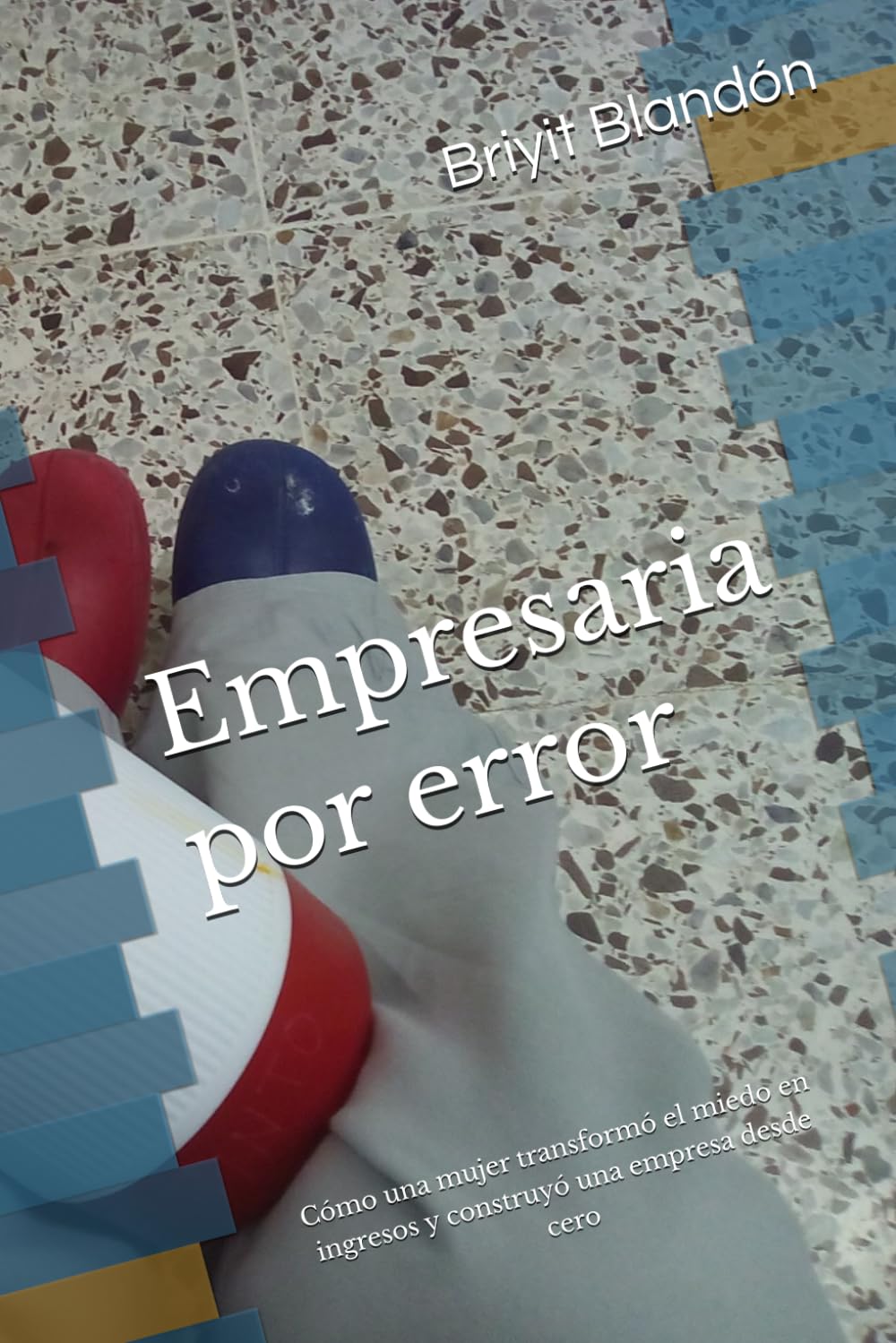 Empresaria por error: Cómo una mujer transformó el miedo en ingresos y construyó una empresa desde cero