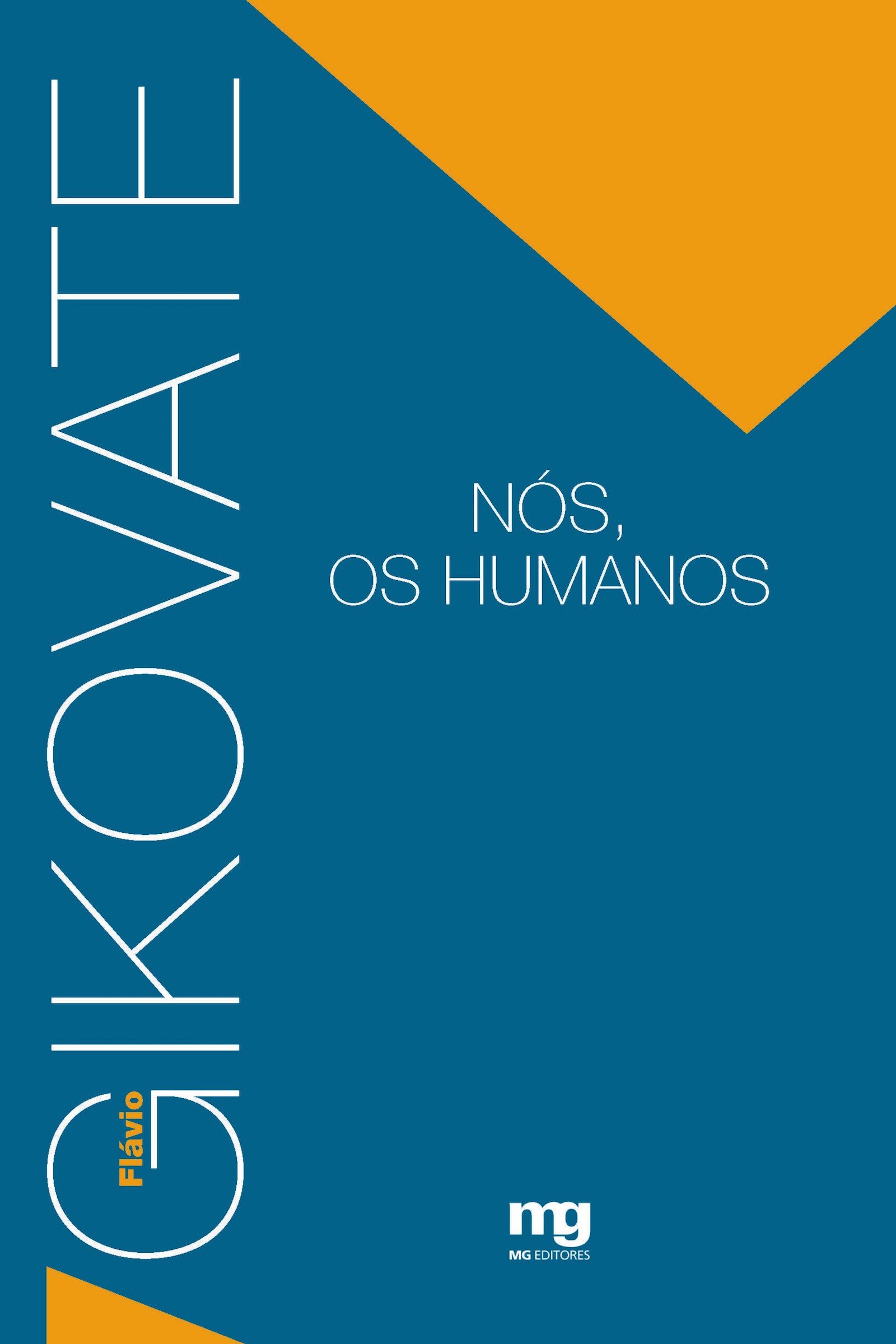 Nós, Os Humanos (Portuguese Edition)