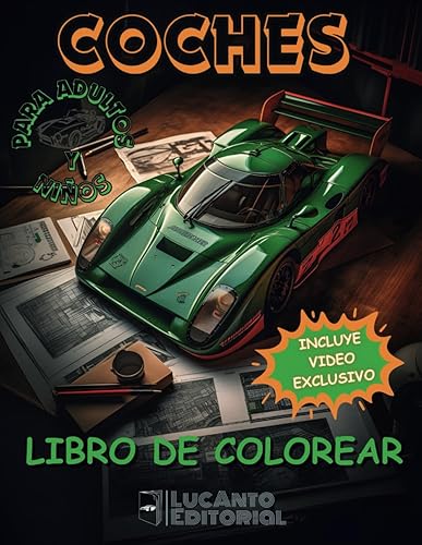 Libro de Colorear Coches: Dibujar Coches de carreras, diversión Garantizada con 50 imágenes asombrosas para Adultos y Niños. (Mundo del Motor: Libros de Colorear coches)