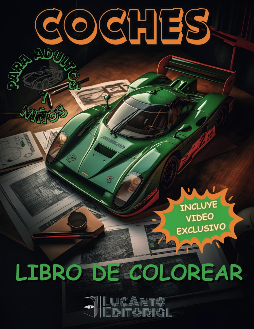Libro de Colorear Coches: Dibujar Coches de carreras, diversión Garantizada con 50 imágenes asombrosas para Adultos y Niños. (Mundo del Motor: Libros de Colorear coches)
