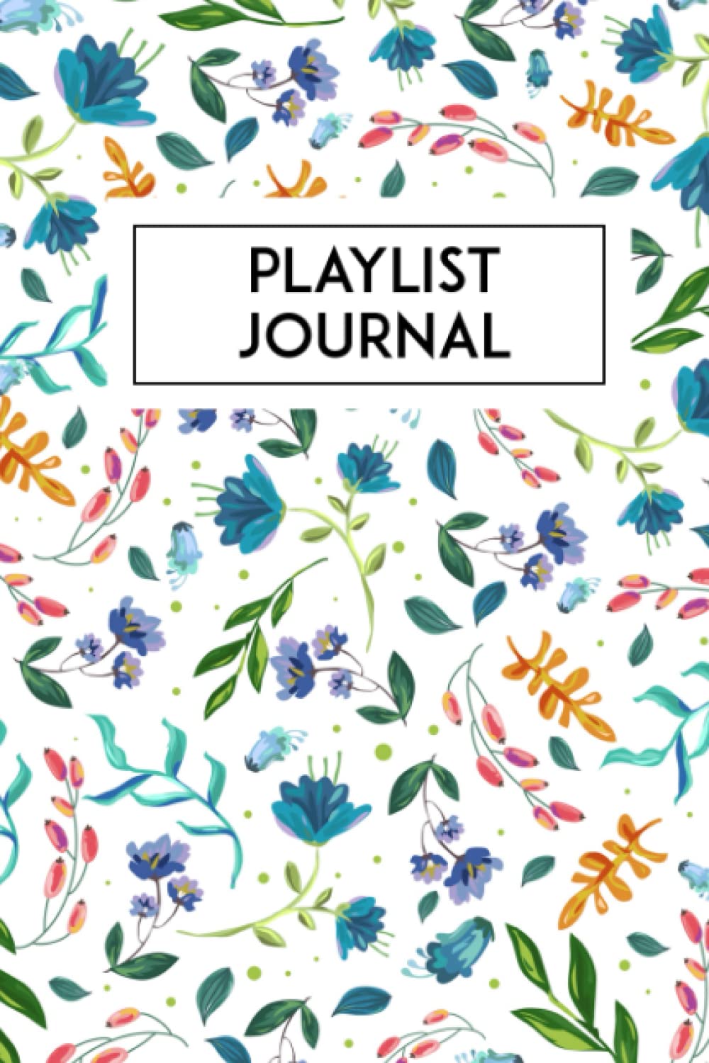 Playlist Journal: Simple Songs Log Book, Music Memoir Book, Track & Record Your Favorite Artists, Playlists And Music Lists, Gift For Music Lovers Women & Men