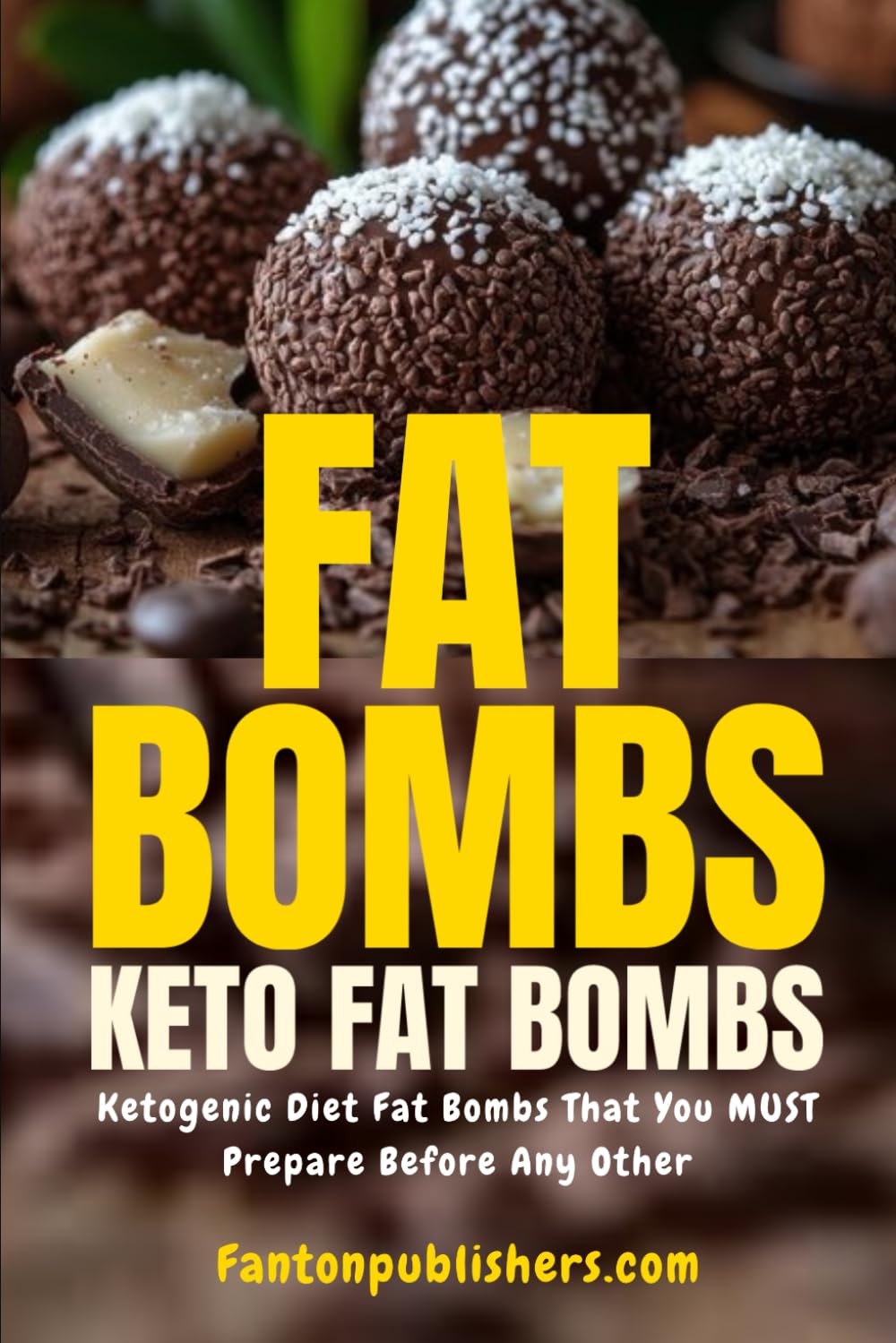 Fat Bombs: Keto Fat Bombs: Ketogenic Diet Fat Bombs That You MUST Prepare Before Any Other!: 9 (Ace Keto)