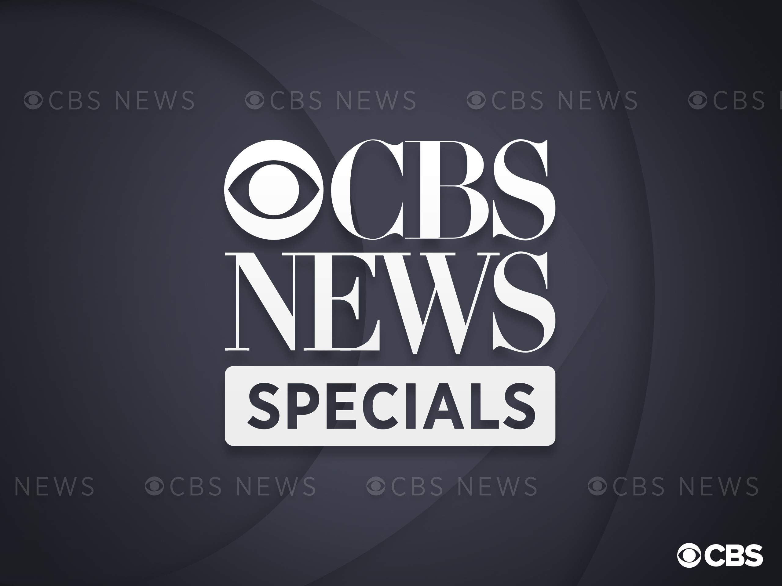 In-Depth Reporting: Exclusive CBS News Specials Archive