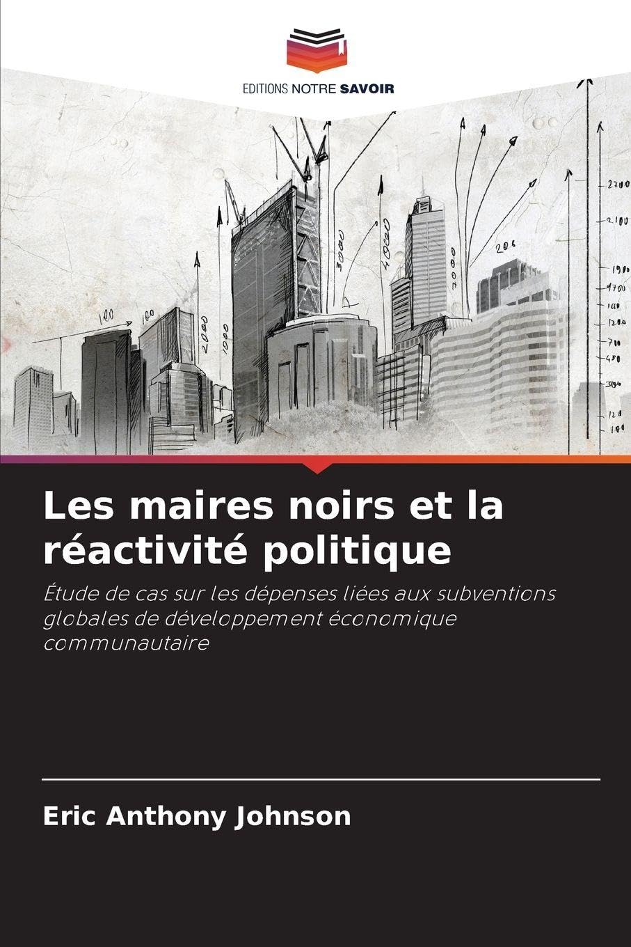 Les maires noirs et la réactivité politique: Étude de cas sur les dépenses liées aux subventions globales de développement économique communautaire