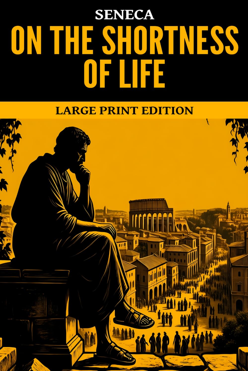 On the Shortness of Life: Large Print Edition