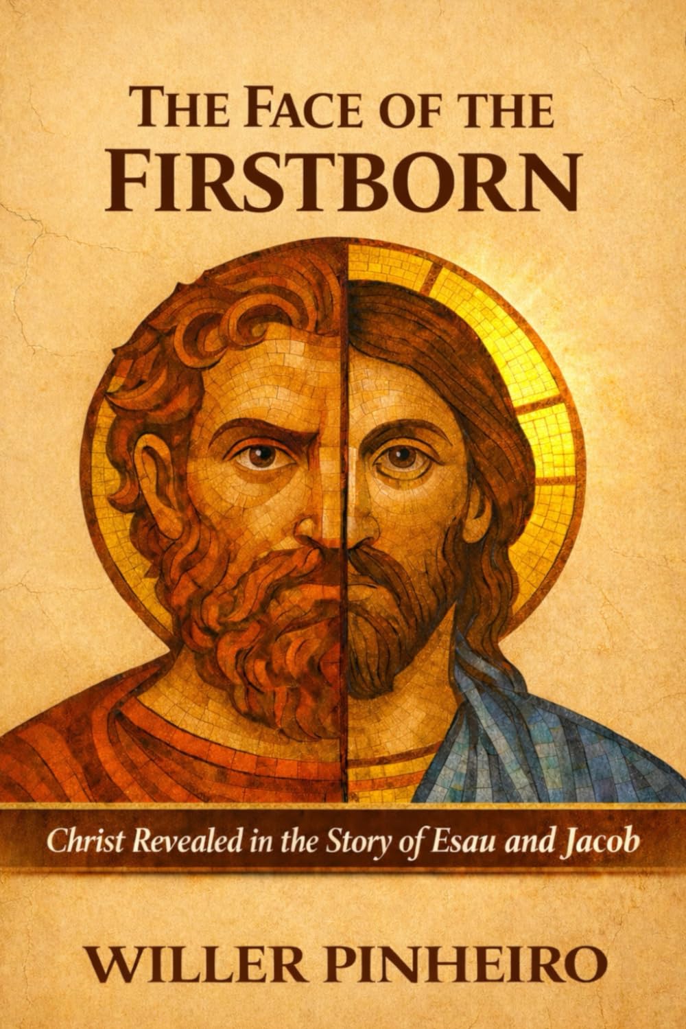 The Face of The Firstborn: Christ Revealed in the Story of Esau and Jacob