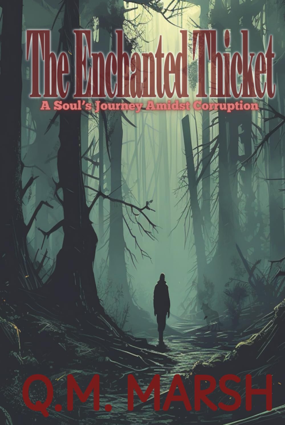 The Enchanted Thicket: A Soul's Journey Amidst Corruption