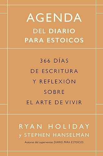 Agenda del Diario para estoicos: 366 días de escritura y reflexión sobre el arte de vivir: 366 días de escritura y reflexión sobre el arte de vivir (SIN COLECCION)