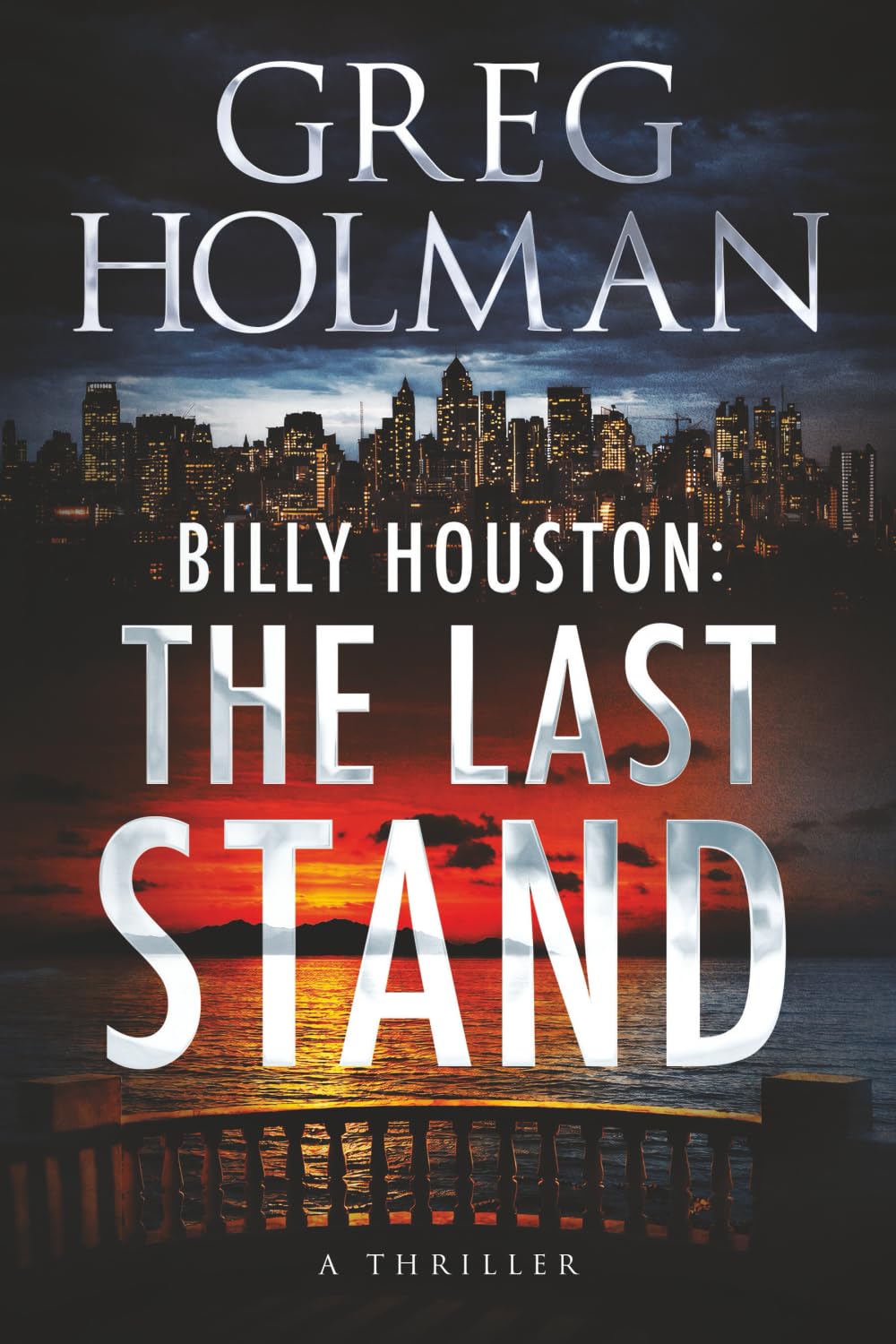 Billy Houston: The Last Stand (The Billy Houston Saga)