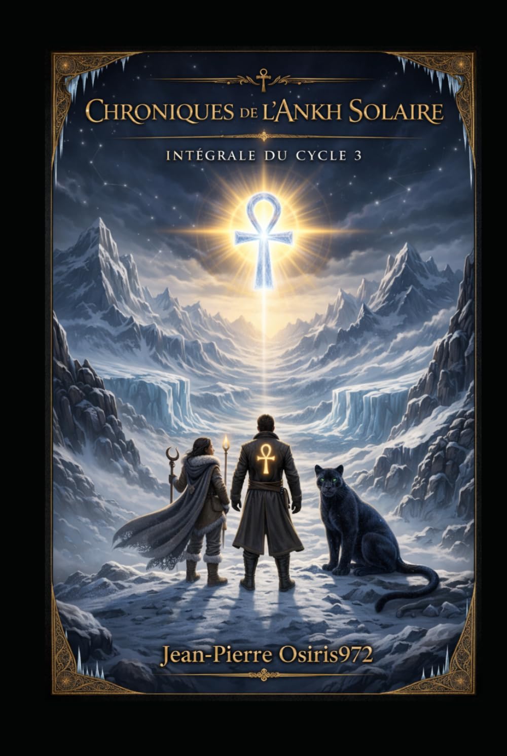 Chroniques de l’Ankh Solaire — Cycle 3: Le symbole, le monde et ce qui refuse d’être figé (Mémentos Ankh Solaire)