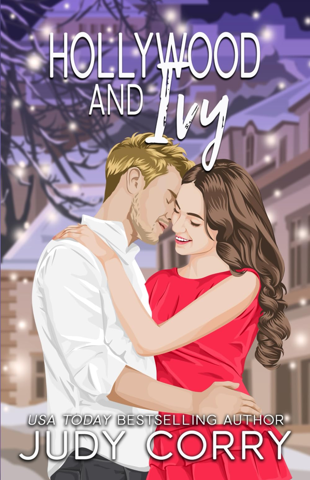 Hollywood and Ivy: Celebrity/Second Chance Romance (Rich and Famous Romance)