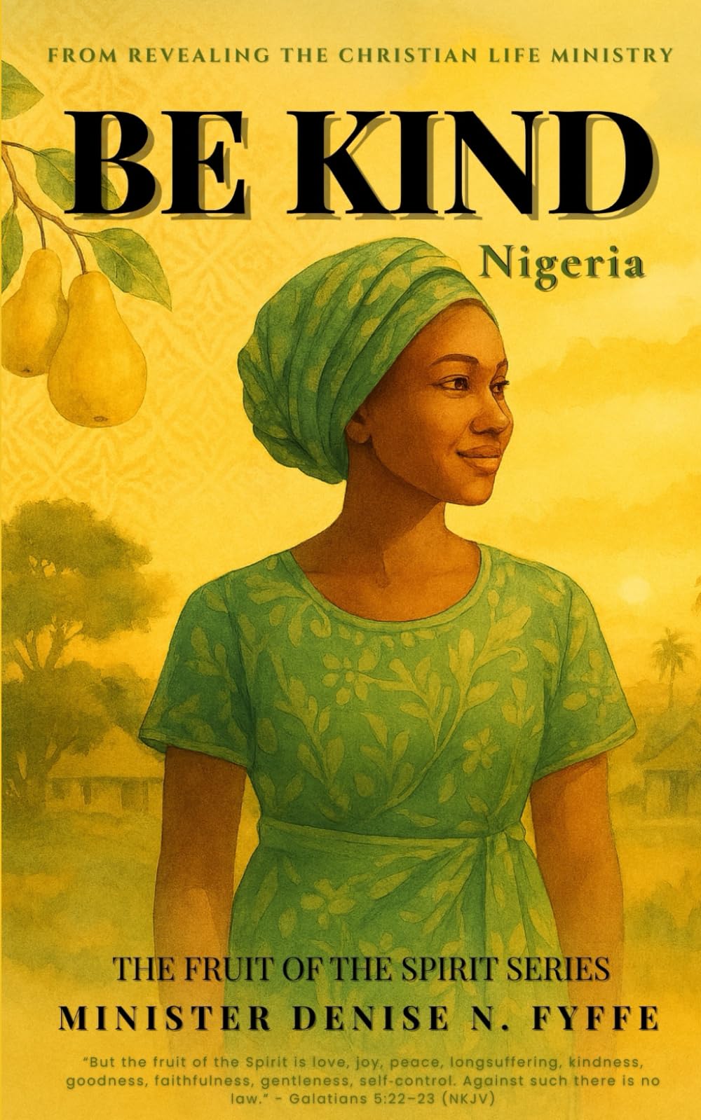 Be Kind: Book 1 (Fruit of the Spirit)