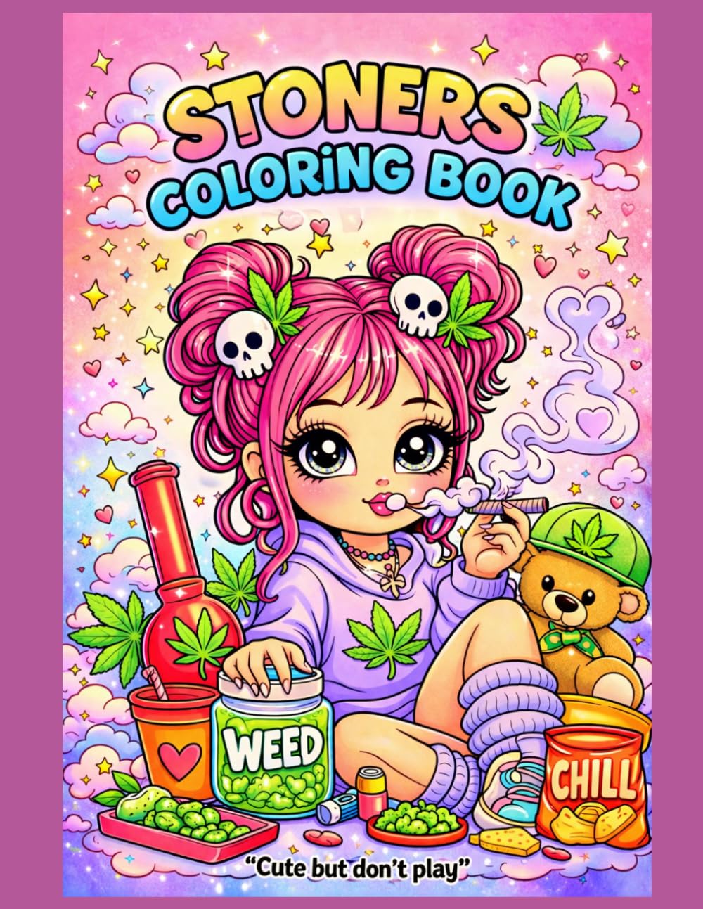 Stoners Coloring Book: Cute, Sassy & Relaxing Coloring Pages for Stress Relief, Creativity & Vibes