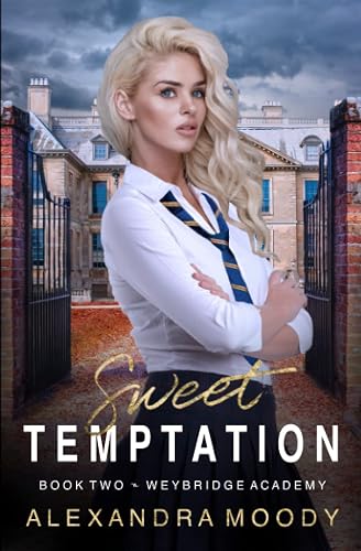 Sweet Temptation (Weybridge Academy)