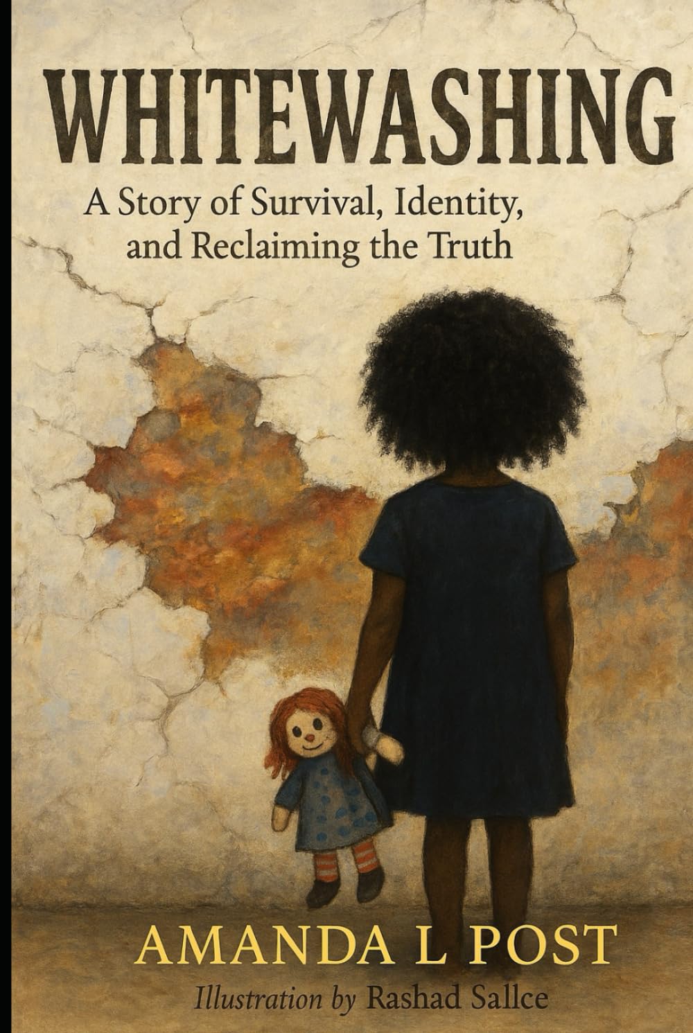 WHITEWASHING A Story of Survival, Identity, and Reclaiming the Truth