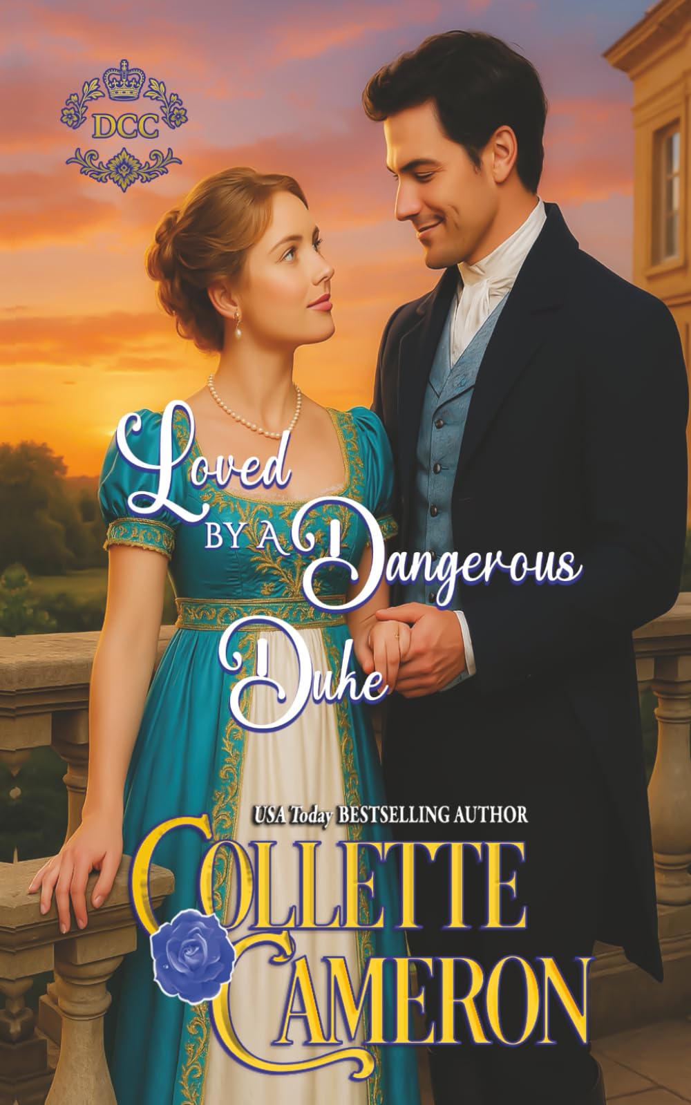 Loved by a Dangerous Duke (Dukes Come Calling (Seductive Scoundrels))