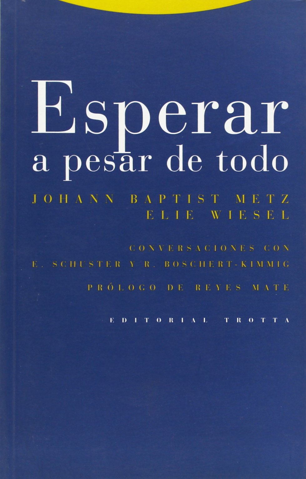 Esperar A Pesar De Todo (Estructuras y Procesos. Religión)