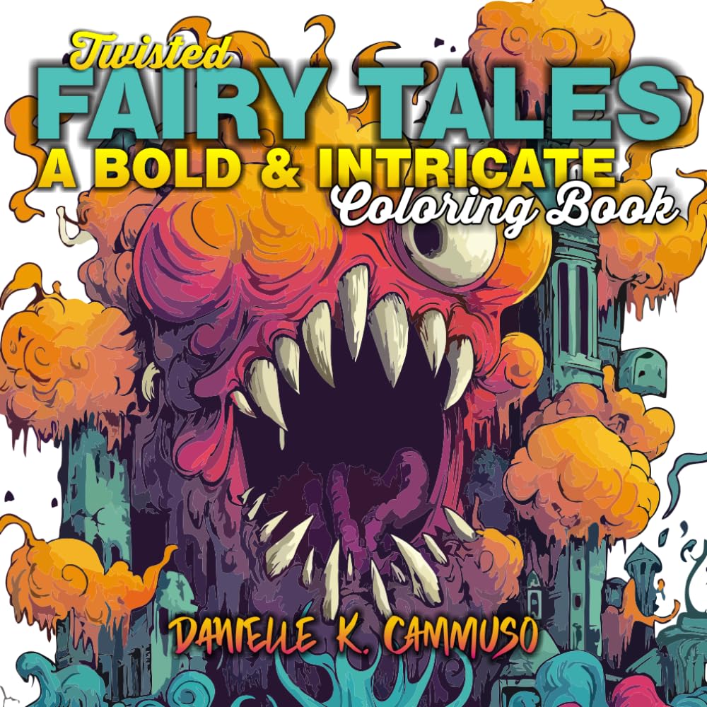 Twisted Fairy Tales: A Bold & Intricate Coloring Book