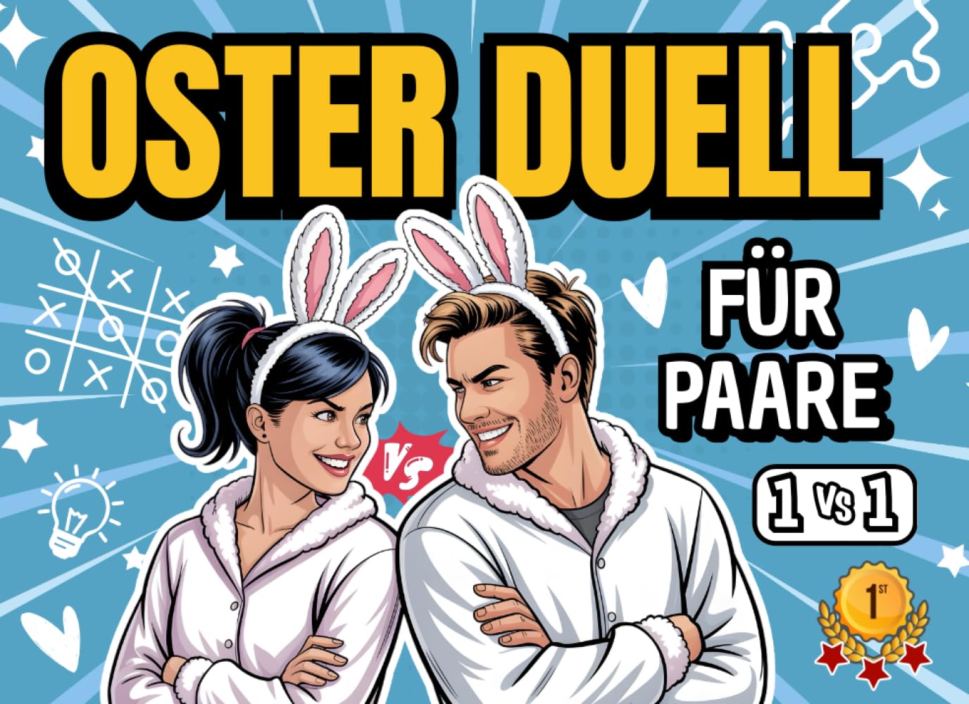Das Oster-Duell für Paare – 21 lustige Rätselspiele für zwei, Stift & Papier genügen: Das perfekte 1 gegen 1 Osterspiel mit 10 exklusiven Bonusspielen – ideal für Paare oder Eltern