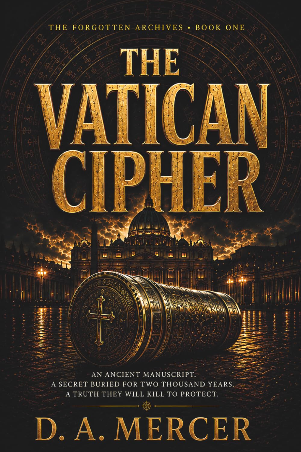 The Vatican Cipher: An Archaeological Conspiracy Thriller (The Forgotten Archives)