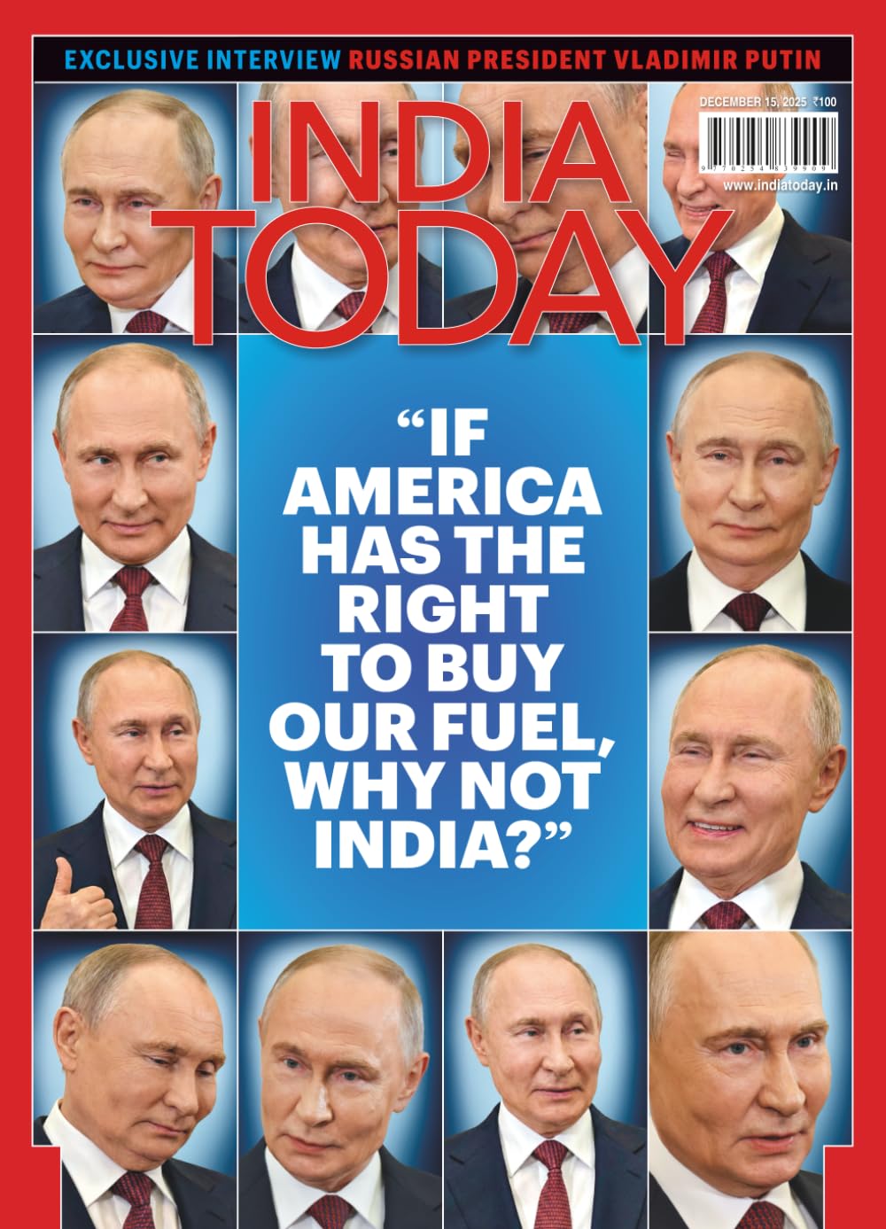 India Today Magazine - 15 December 2025 - If America Has The Right To Buy Our Fuel Why Not India?