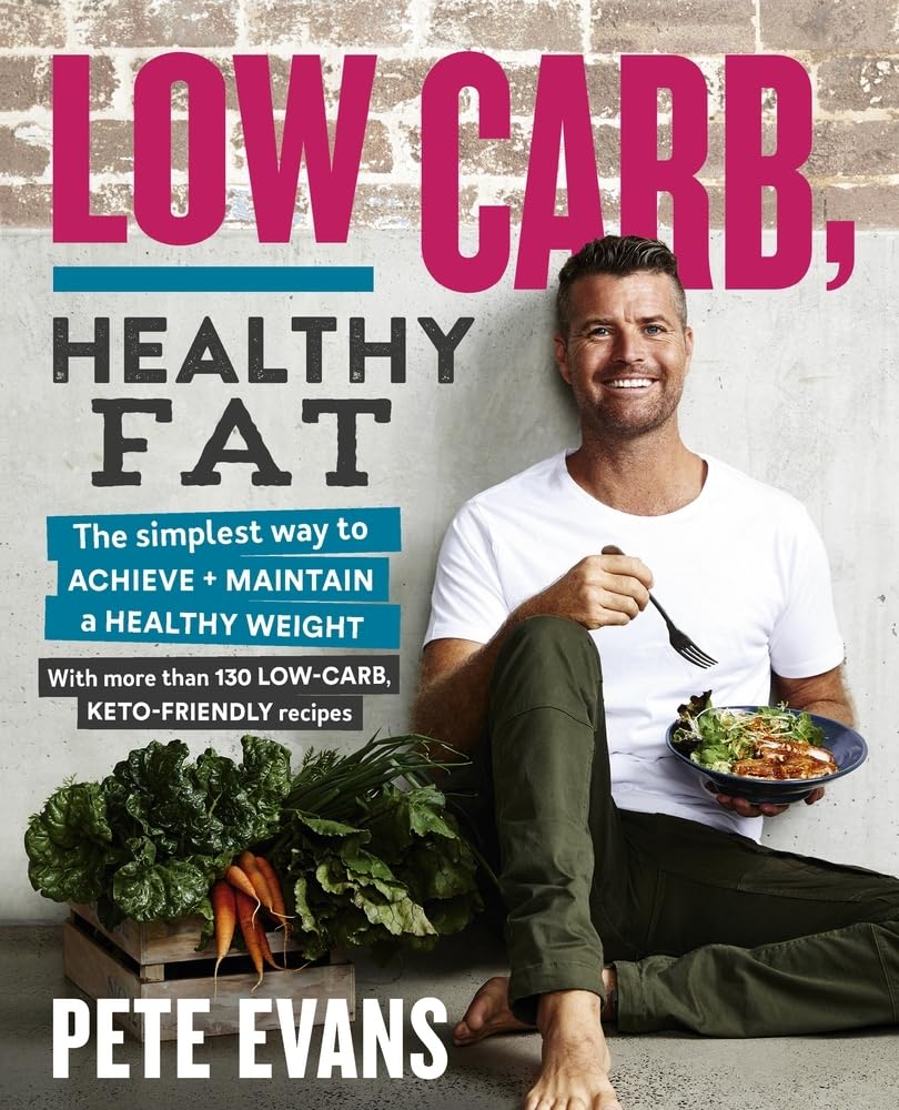 Low Carb, Healthy Fat by Evans  New 9781925481464 Fast Free Shipping^*