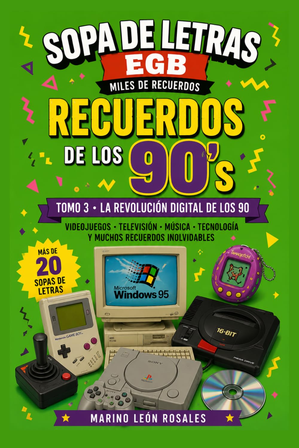 Sopa de Letras EGB: Recuerdos de los Años 90: Tomo 3: La Revolución Digital de los 90