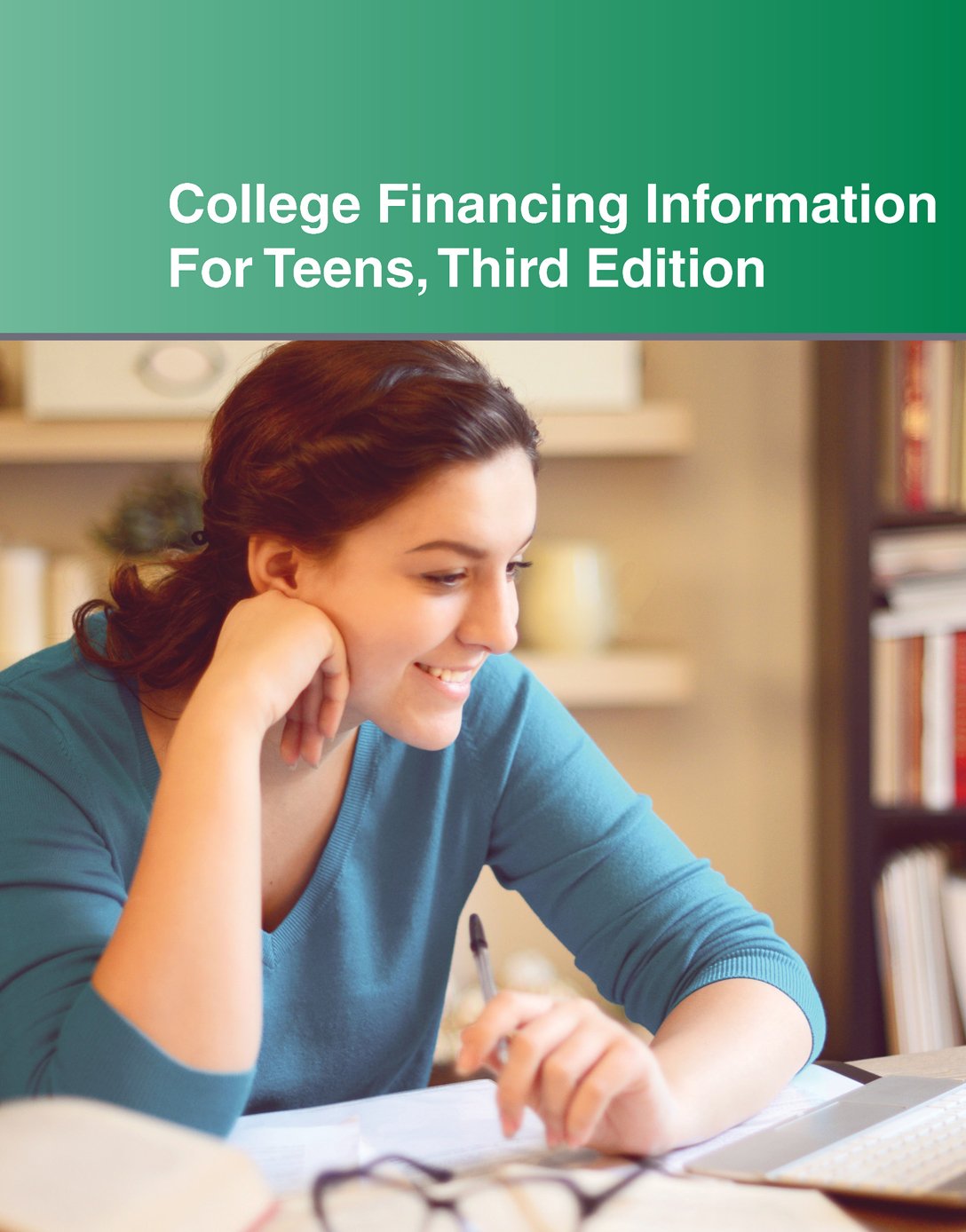 College Financing Information for Teens (Teen Finance)