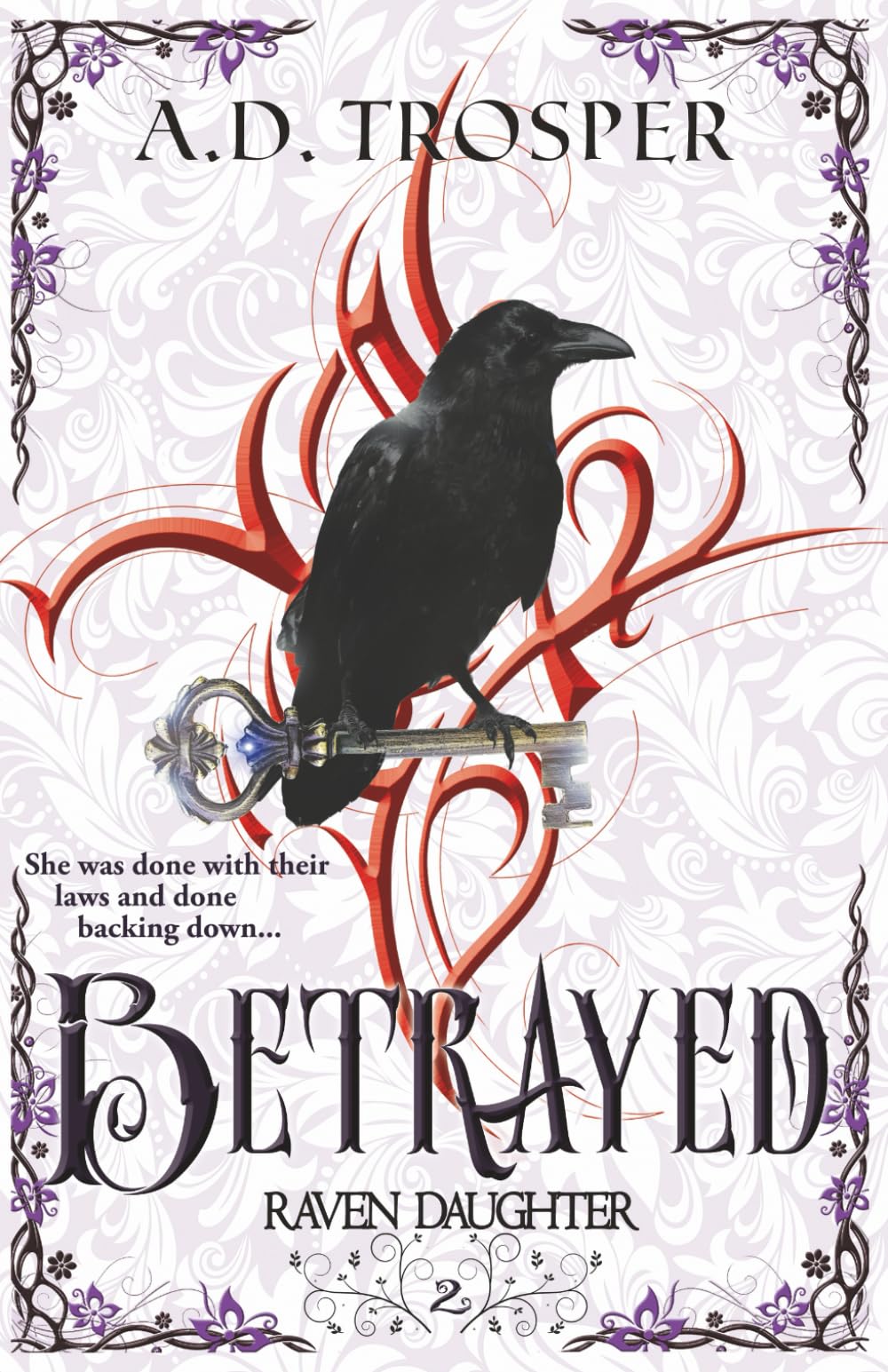 Betrayed: Volume 2 (Raven Daughter)