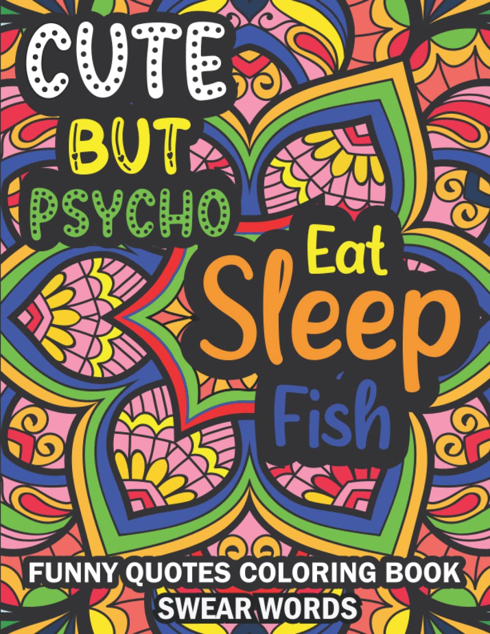 63 Funny Quotes: Swear Word Coloring Book For Stress Relief For Adults
