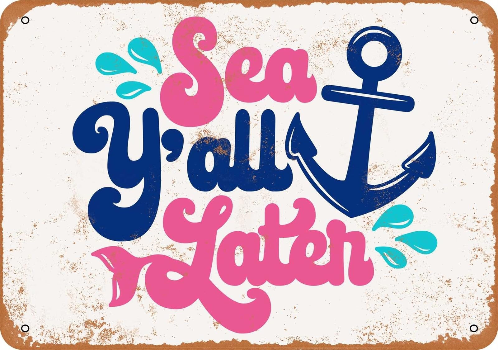 Miaomansenstore Metal Sign - Sea Y'all Later, Nautical Anchor - Vintage Look Home Decor