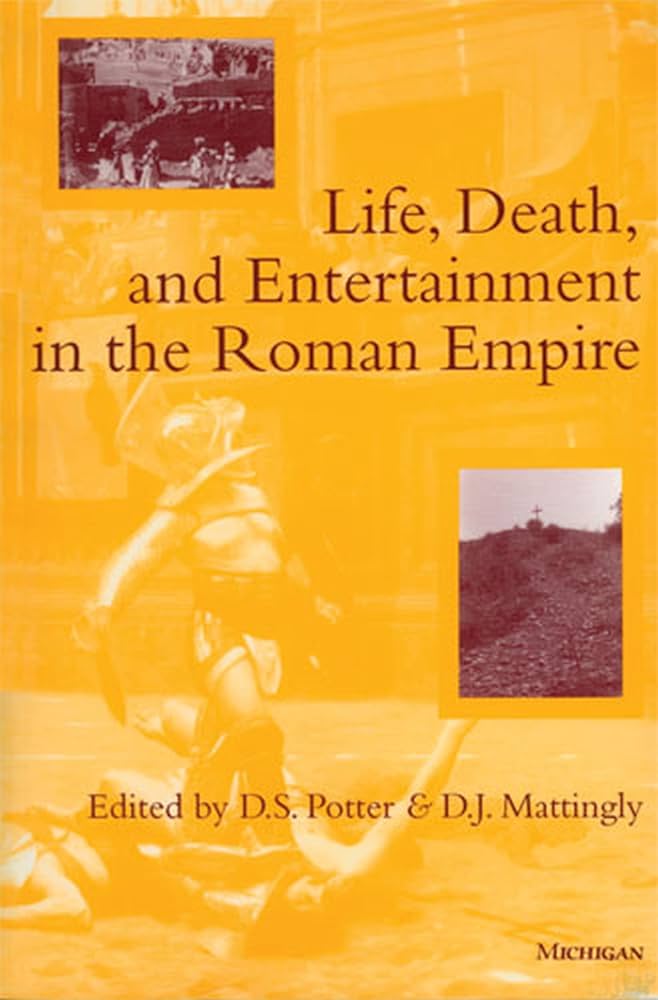 Amazon.com: Life, Death, and Entertainment in the Roman