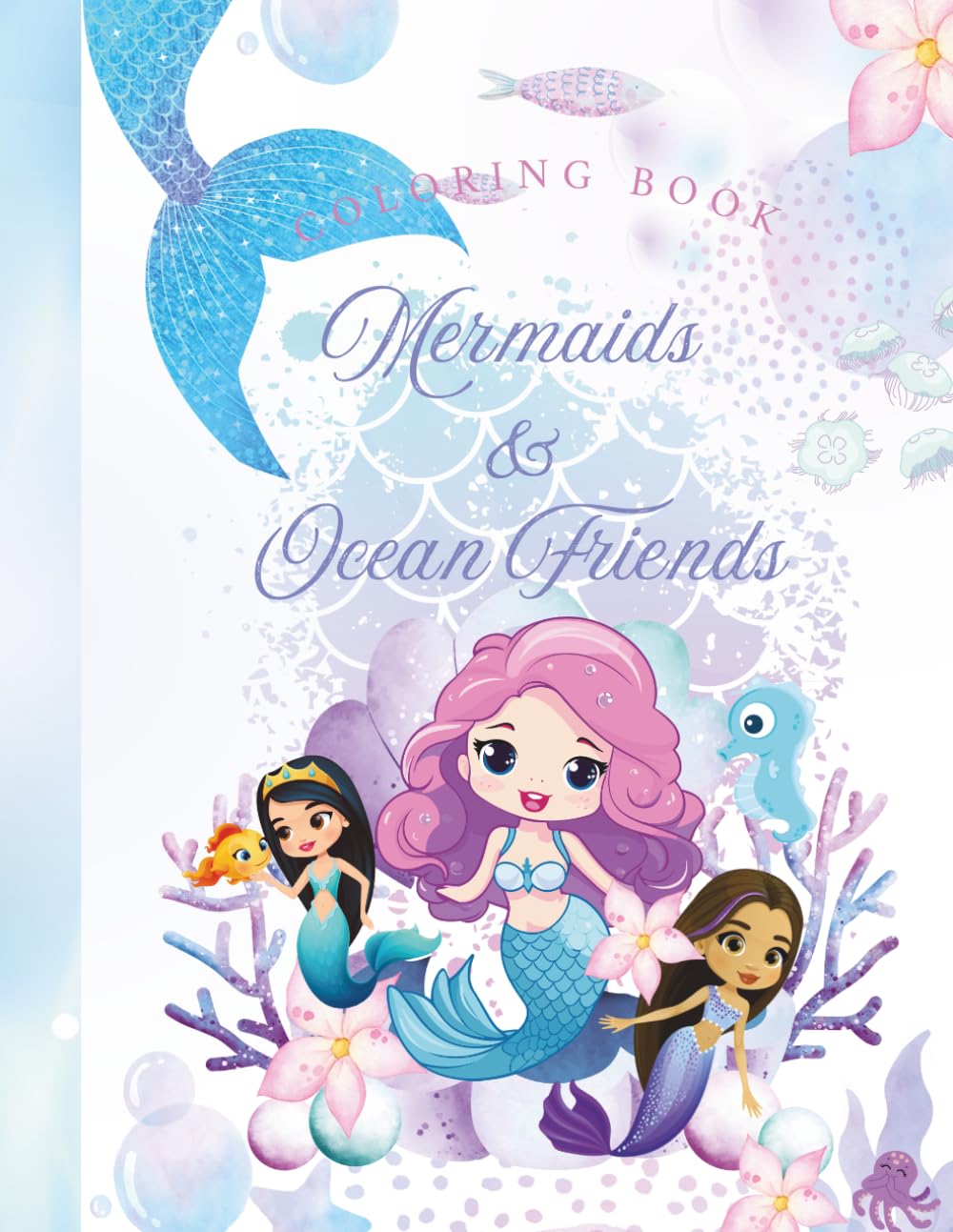 Mermaid Coloring Book for Kids Ages 4–8: 70 Bold and Easy Mermaid Coloring Pages | Cute Ocean Princesses, Sea Creatures & Underwater Fantasy Fun for Girls