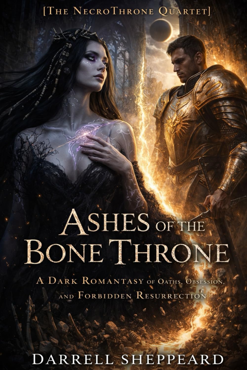 Ashes of the Bone Throne: A Dark Romantasy of Oaths, Obsession, and Forbidden Resurrection: 1 (The NecroThrone Quartet)