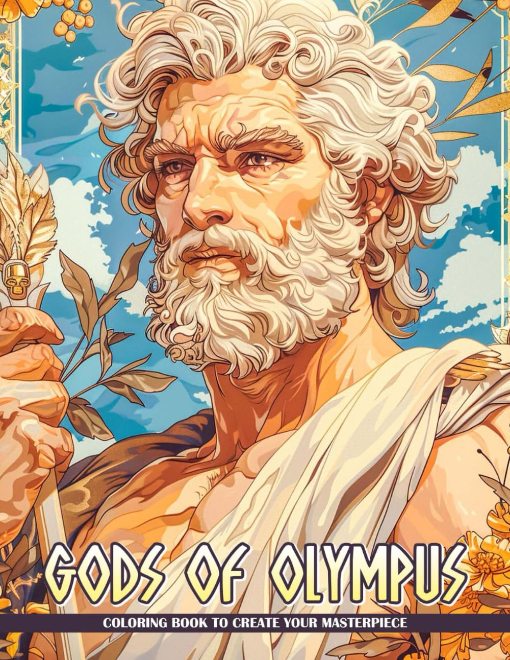 Gods of Olympus Coloring Book: Greek Gods Coloring Pages for Teens and Adults. Gods, Goddesses and Legendary Creatures