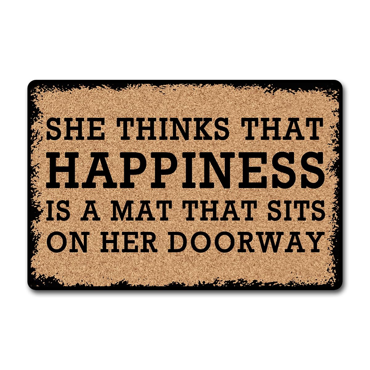 She Thinks That Happiness Funny Doormat for Entrance Way with Non Slip Backing Indoor/Outdoor Welcome Mats Home and Office Decorative Rug 23.6 in(W) X 15.7 in(L)