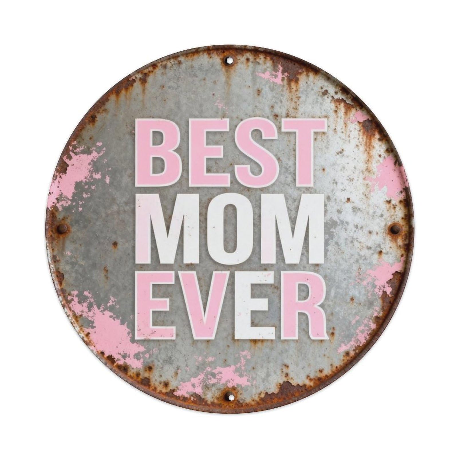 BEST MOM EVER Metal Tin Sign Plaque