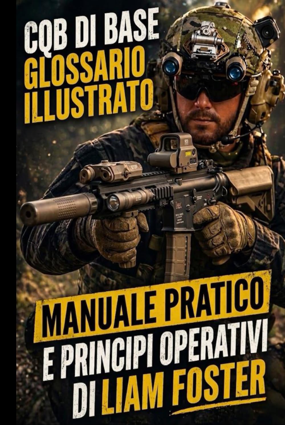 CQB DI BASE: MANUALE PRATICO E PRINCIPI OPERATIVI