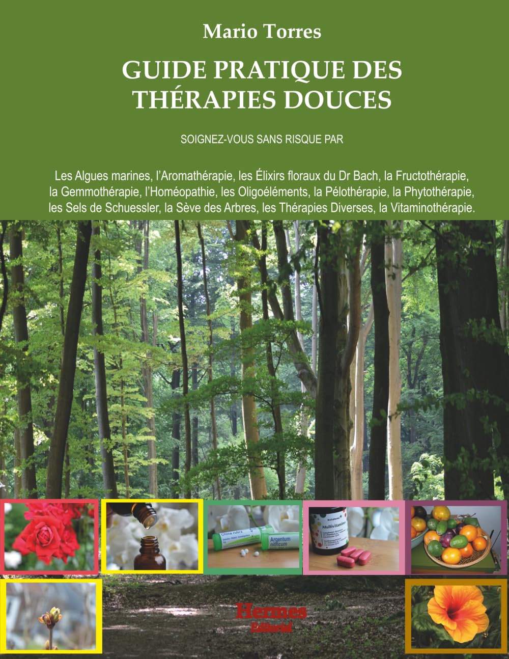 Guide pratique des thérapies douces