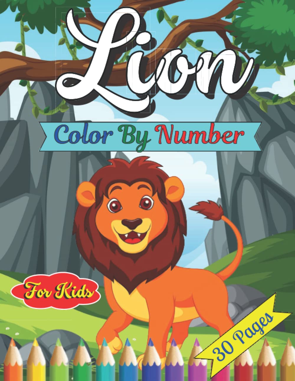 Lion Color by Number For Kids: This Book Featuring Lion Color by Number For Kids with Fun, Easy, Simple (Perfect Book For Kids.)