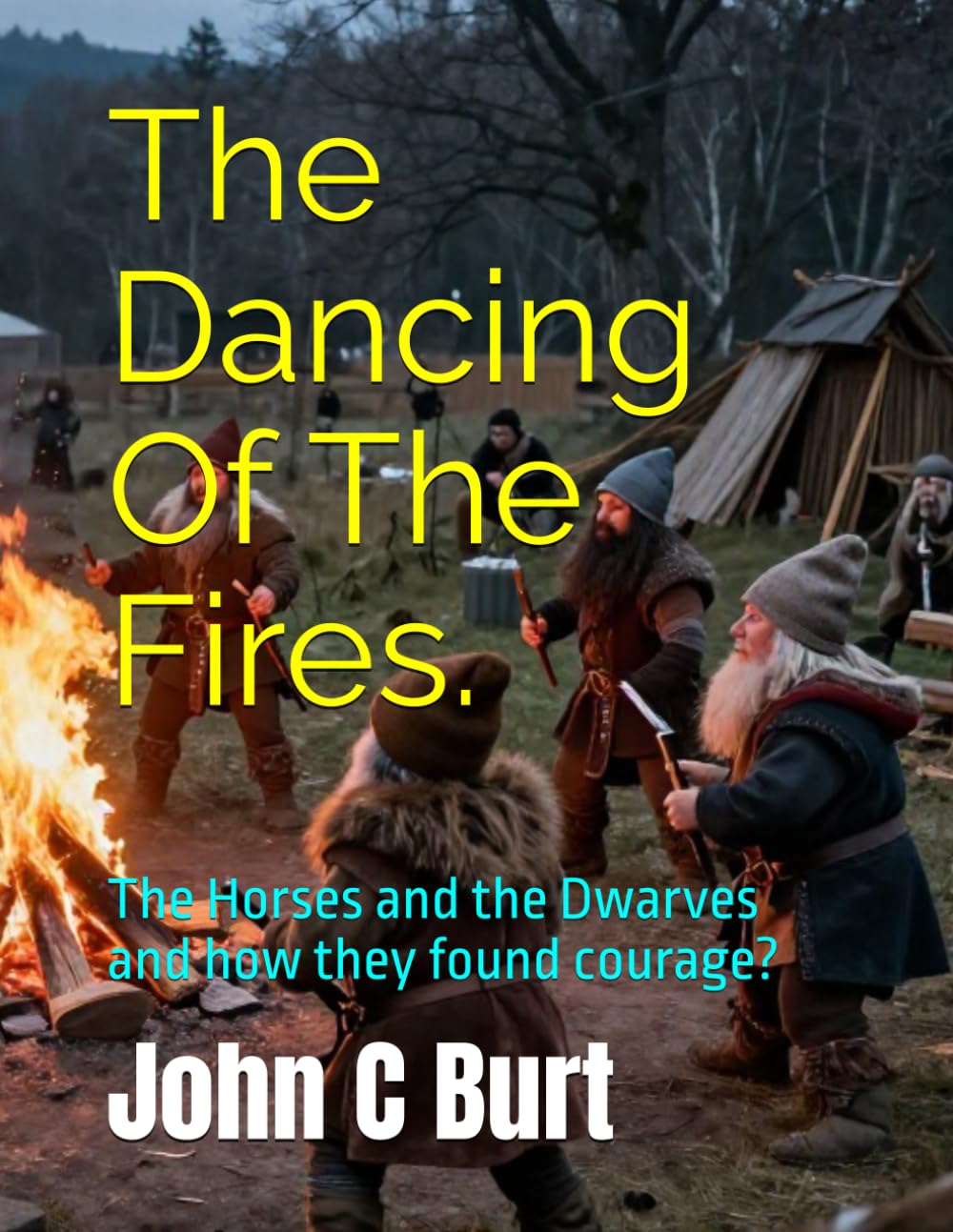 The Dancing Of The Fires.: The Horses and the Dwarves and how they found courage?