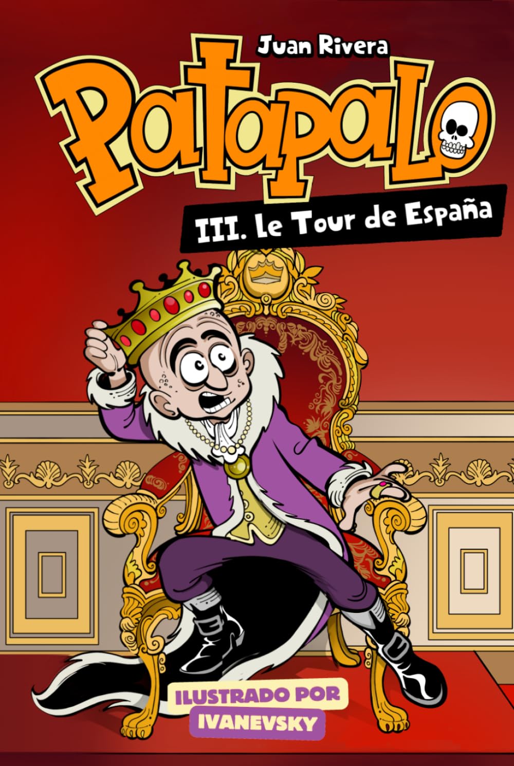 Patapalo 3. Le Tour de España: Novela Infantil Patapalo el Pirata: Cuento Ilustrado sobre Emociones con Dragones, Aventuras y Fantasía para Niños y Niñas de 8 a 12 Años. Cuento infantil ilustrado