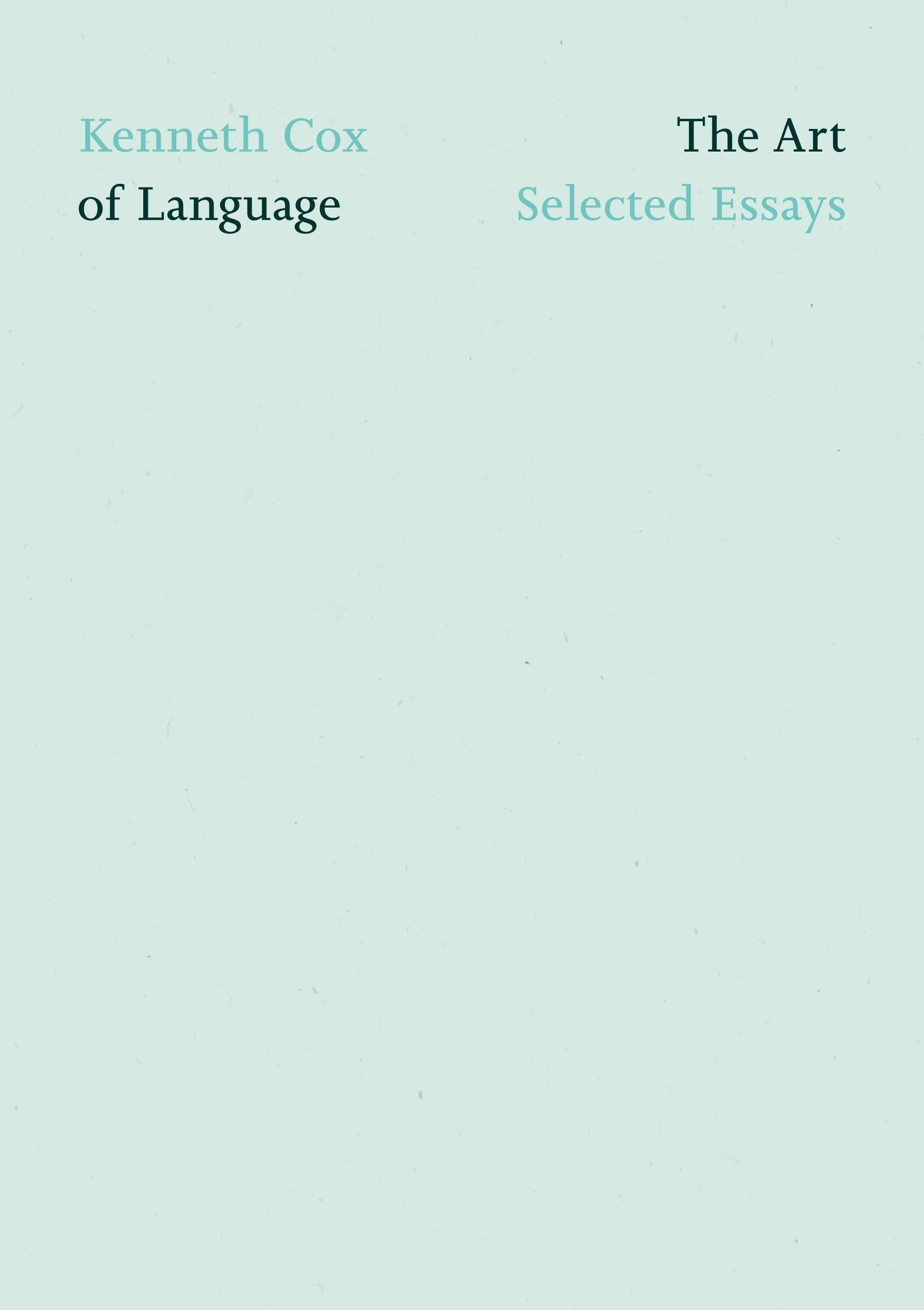 The Art of Language: Selected Essays (Flood Editions)