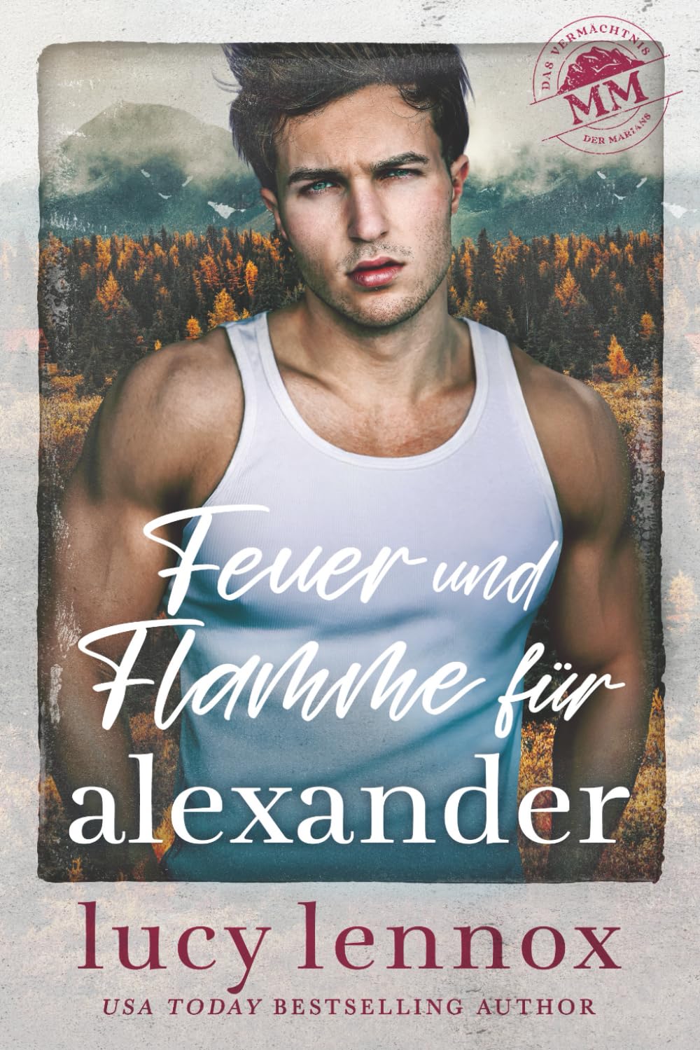 Feuer und Flamme für Alexander (Das Vermächtnis der Marians)