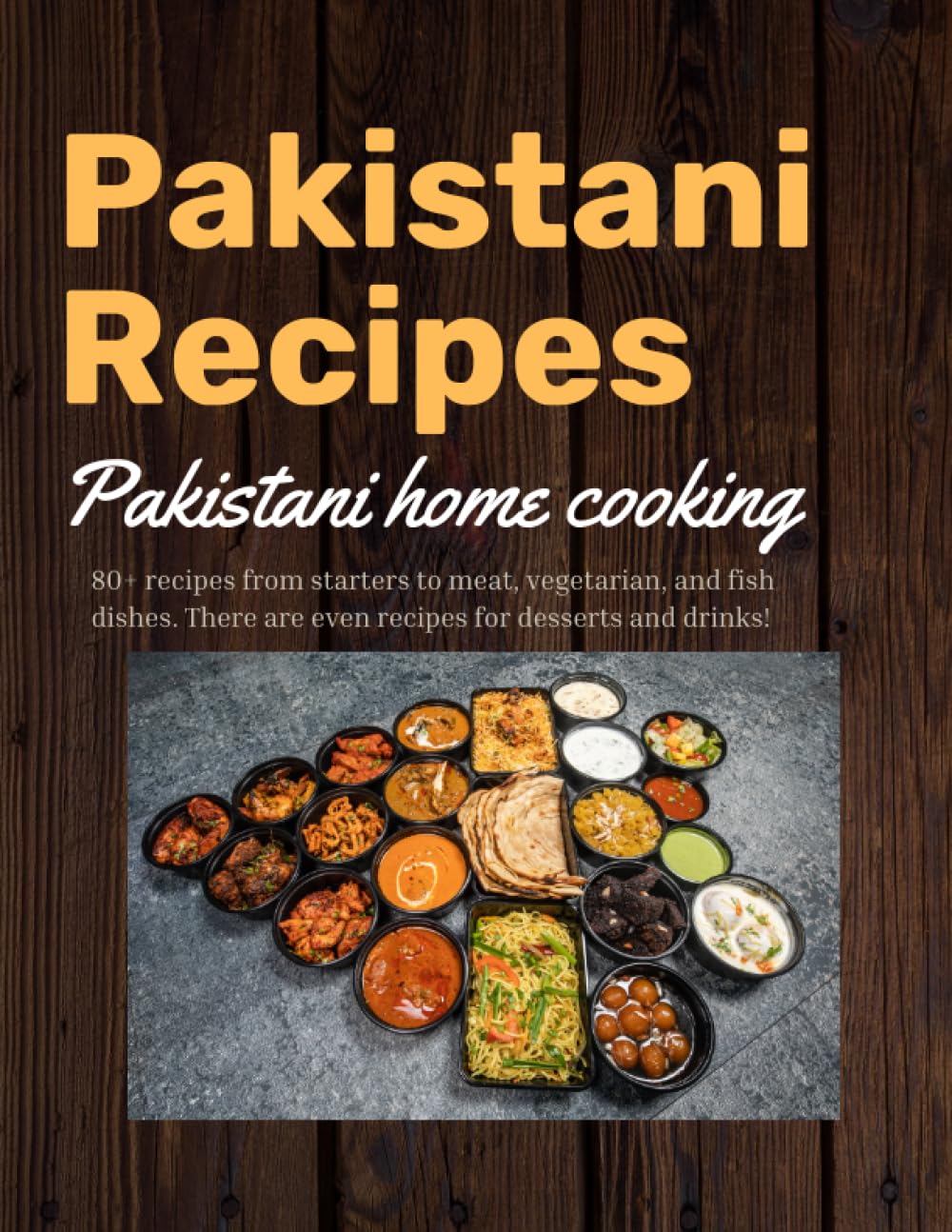 Pakistani Recipes: Pakistani Home Cooking