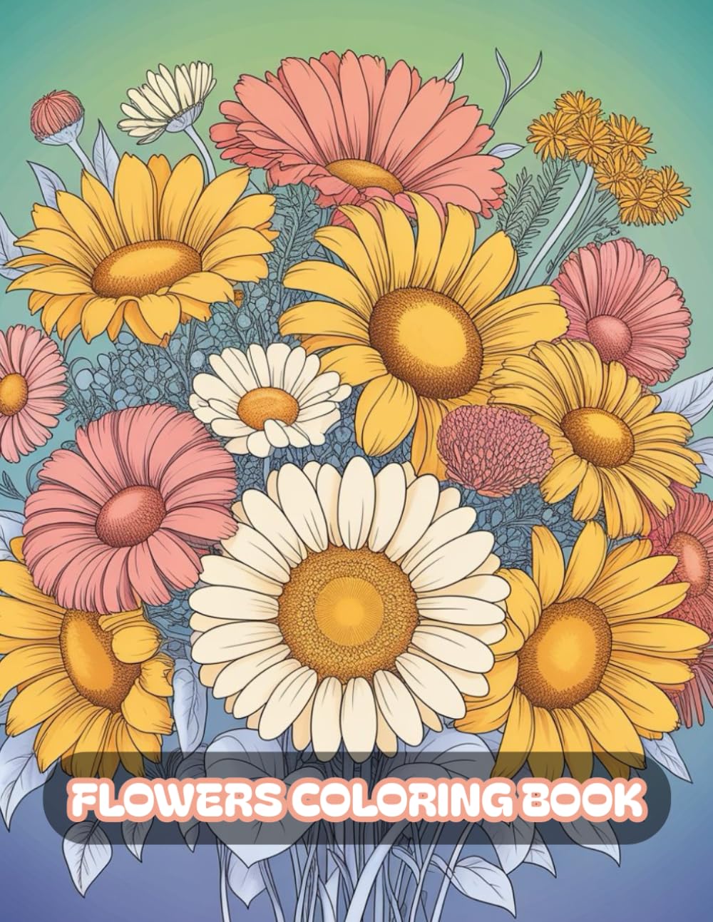 Flower Coloring Book: Named Flowers Coloring Pages for Relaxation and Learning – Floral Designs for Adults and Teens