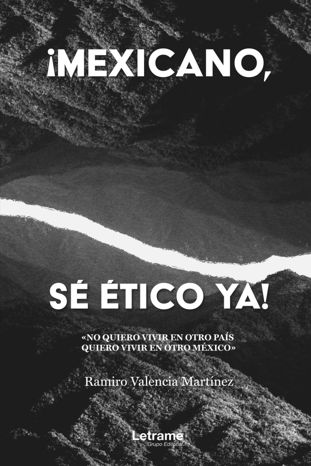 ¡Méxicano, sé ético ya!